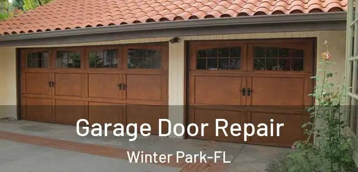  Garage Door Repair Winter Park-FL